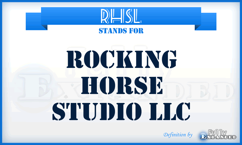 RHSL - Rocking Horse Studio LLC