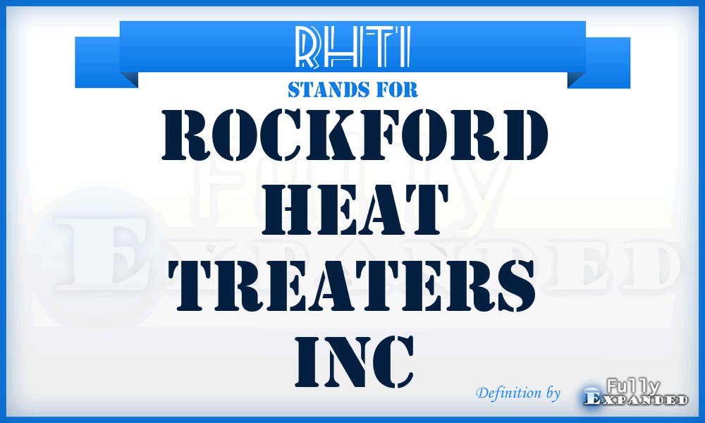 RHTI - Rockford Heat Treaters Inc