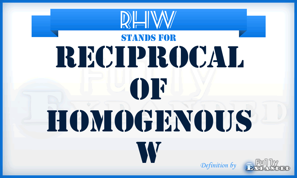 RHW - Reciprocal Of Homogenous W