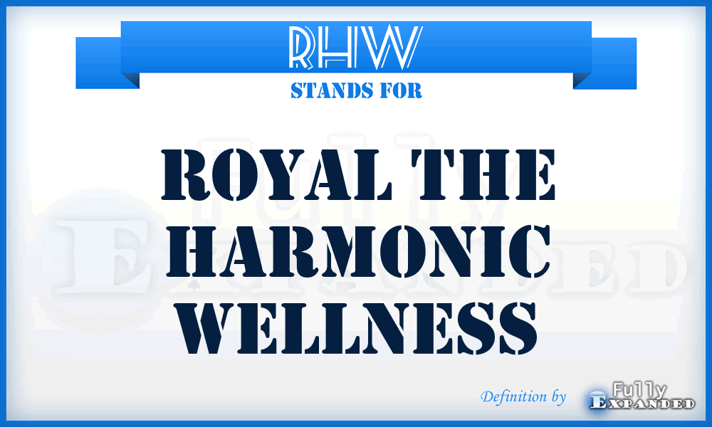 RHW - Royal the Harmonic Wellness