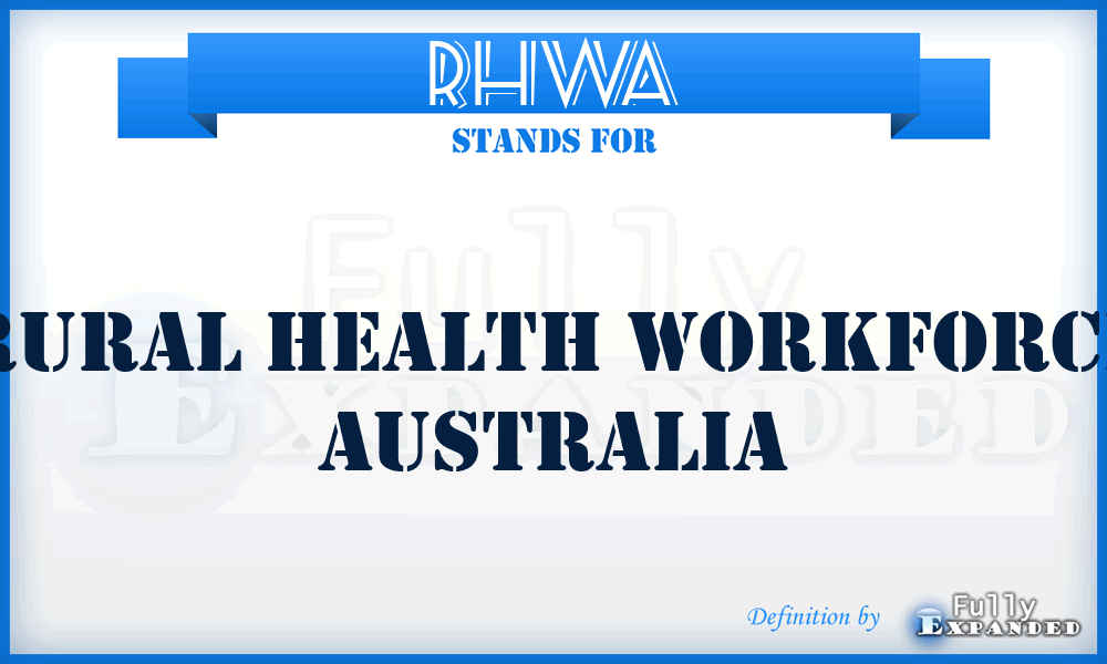 RHWA - Rural Health Workforce Australia