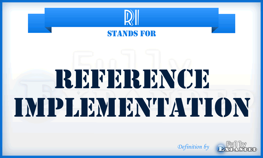 RI - Reference Implementation