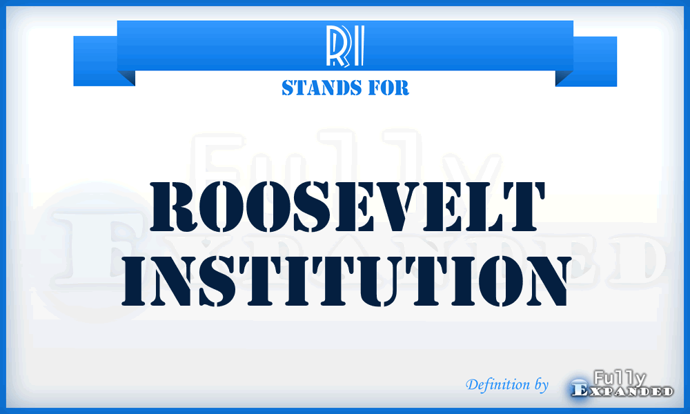 RI - Roosevelt Institution