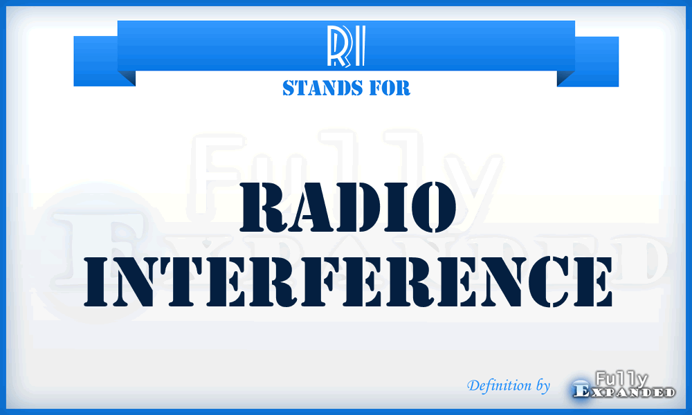 RI - radio interference