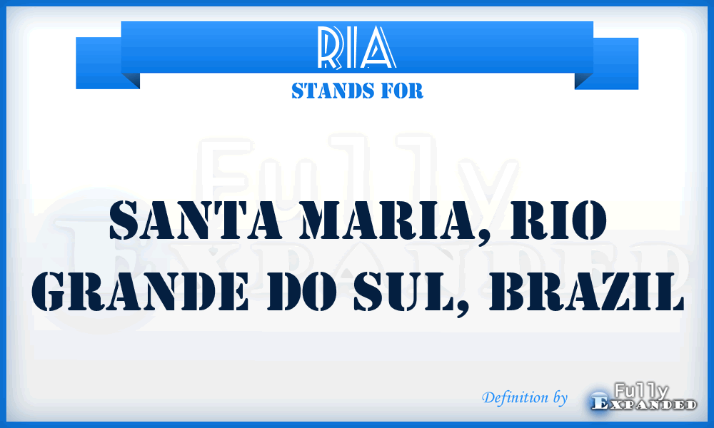 RIA - Santa Maria, Rio Grande do Sul, Brazil