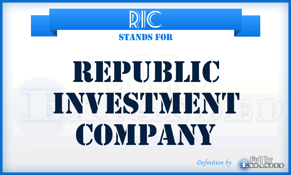 RIC - Republic Investment Company