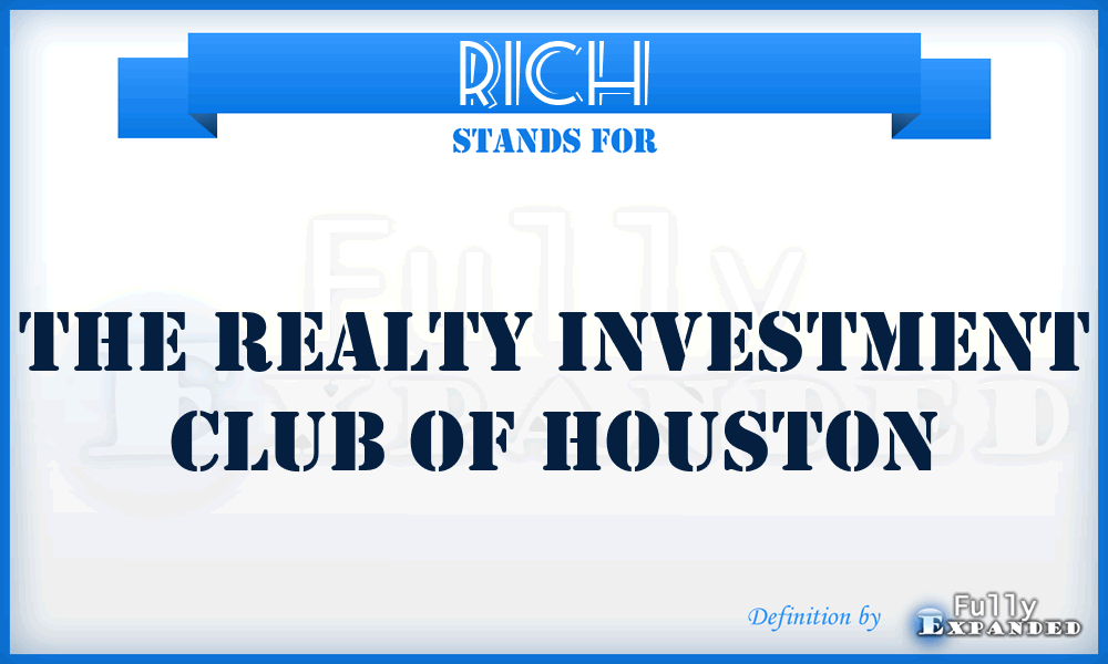 RICH - The Realty Investment Club of Houston