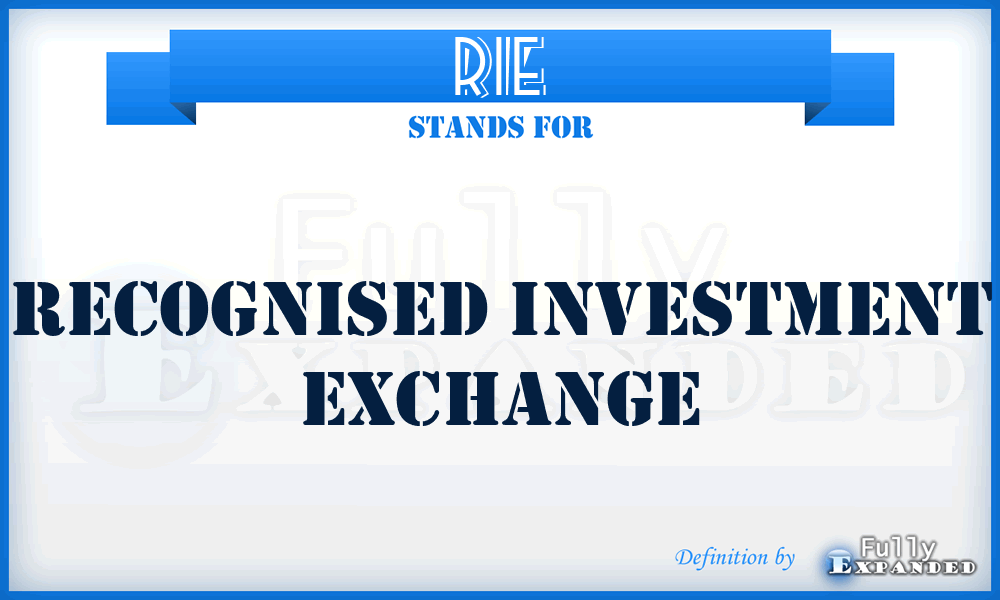 RIE - Recognised Investment Exchange