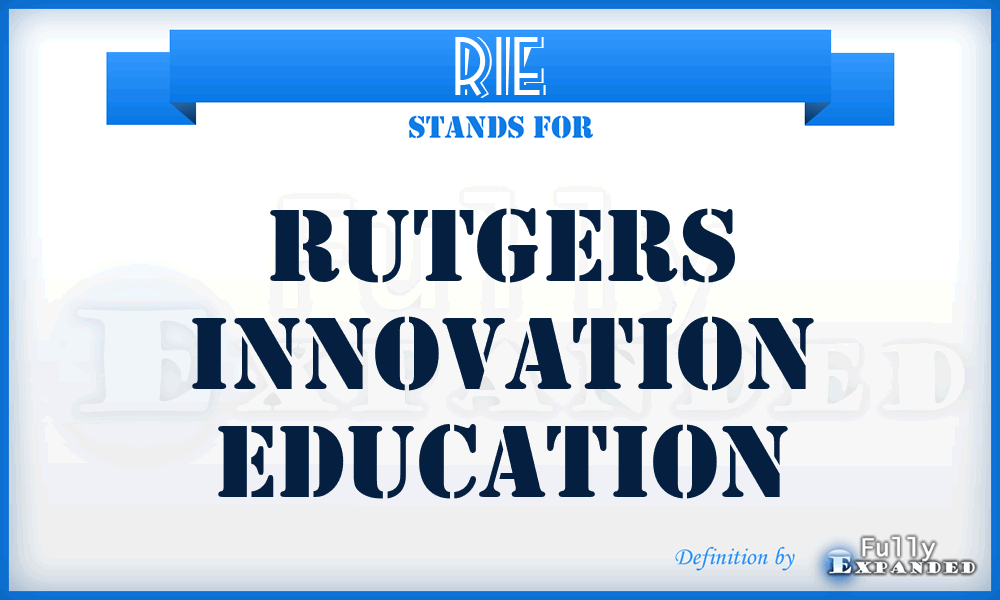 RIE - Rutgers Innovation Education