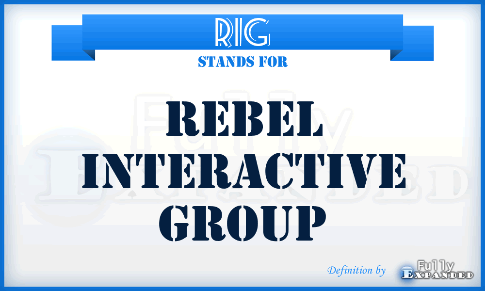 RIG - Rebel Interactive Group