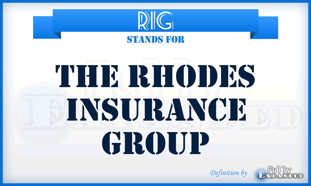 RIG - The Rhodes Insurance Group