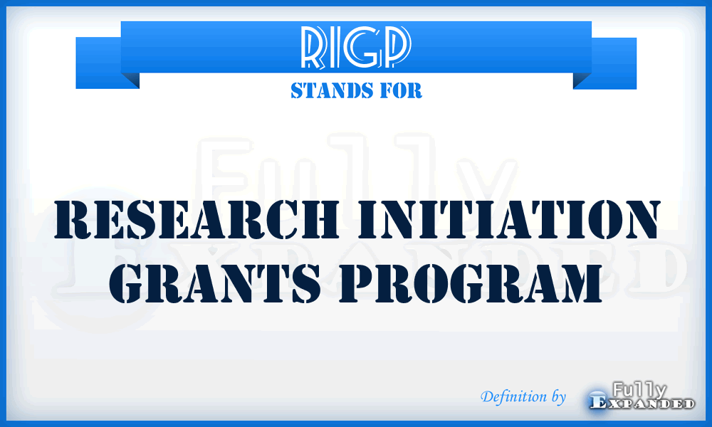 RIGP - Research Initiation Grants Program