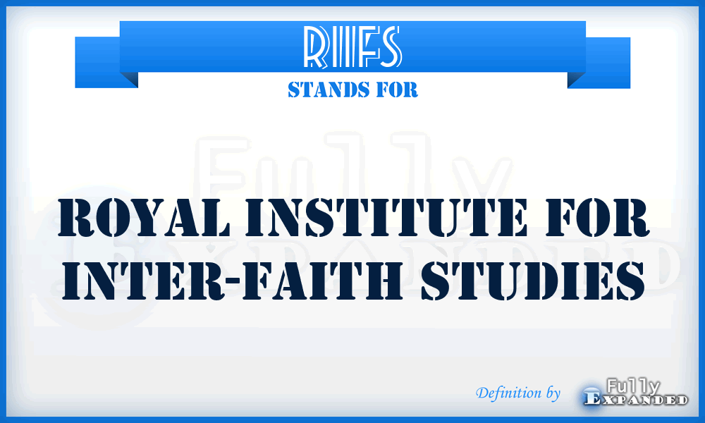 RIIFS - Royal Institute for Inter-faith Studies