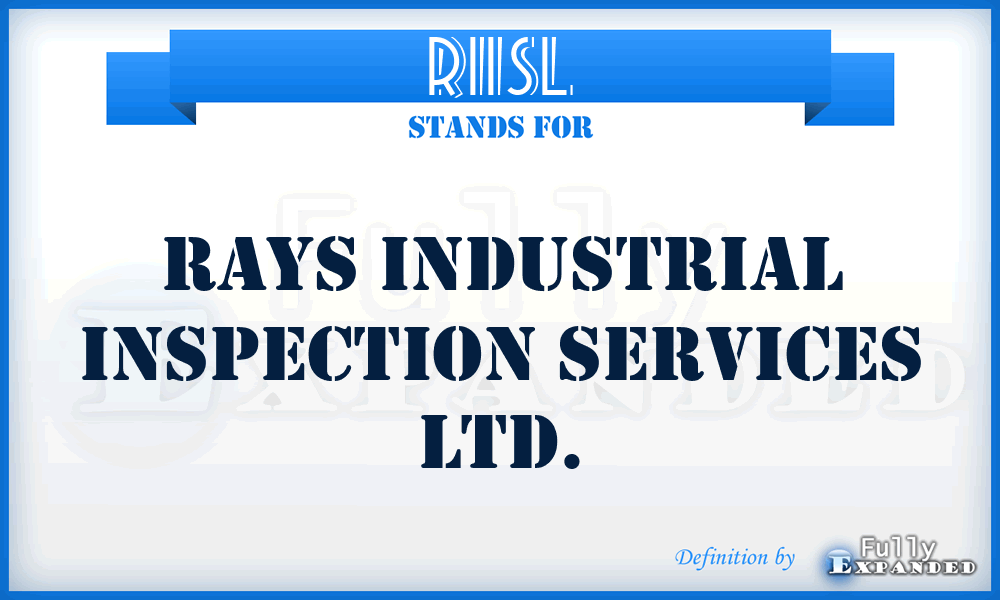 RIISL - Rays Industrial Inspection Services Ltd.