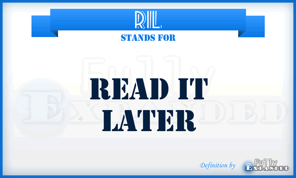 RIL - Read It Later