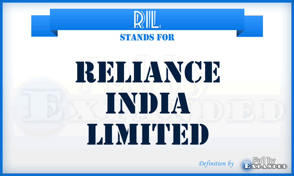 RIL - Reliance India Limited