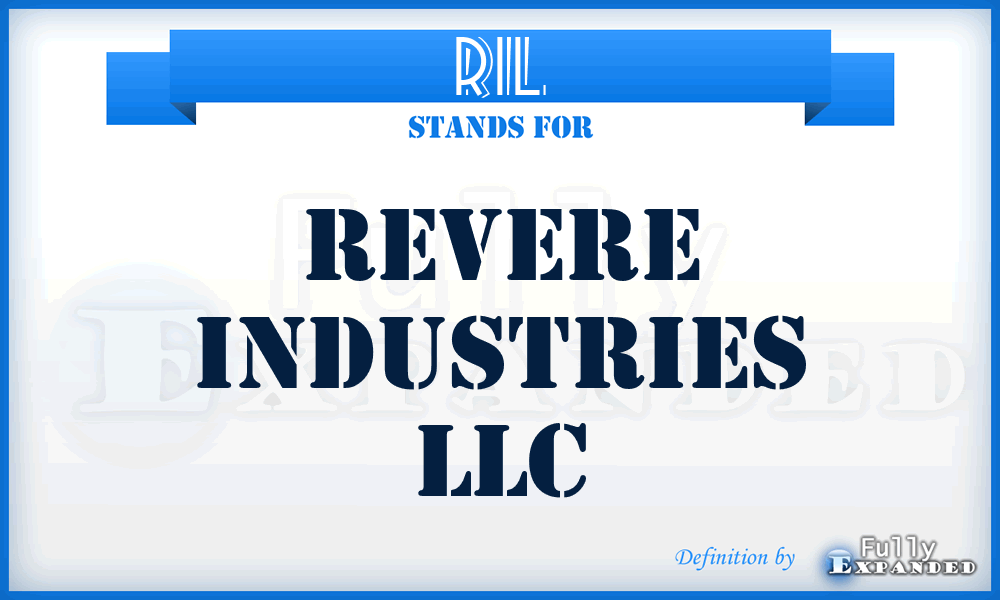 RIL - Revere Industries LLC