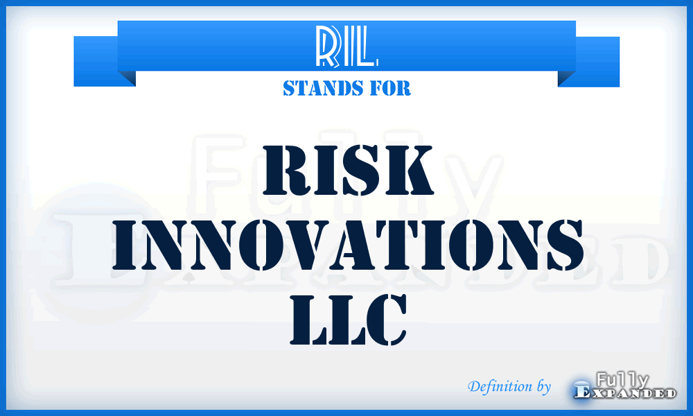 RIL - Risk Innovations LLC