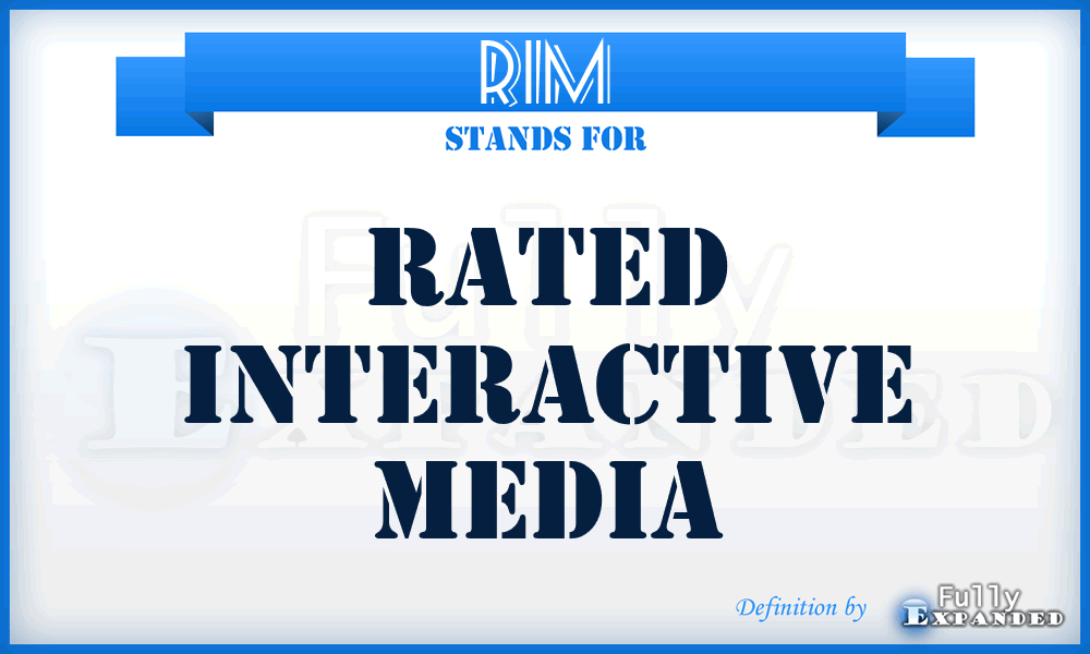 RIM - Rated Interactive Media