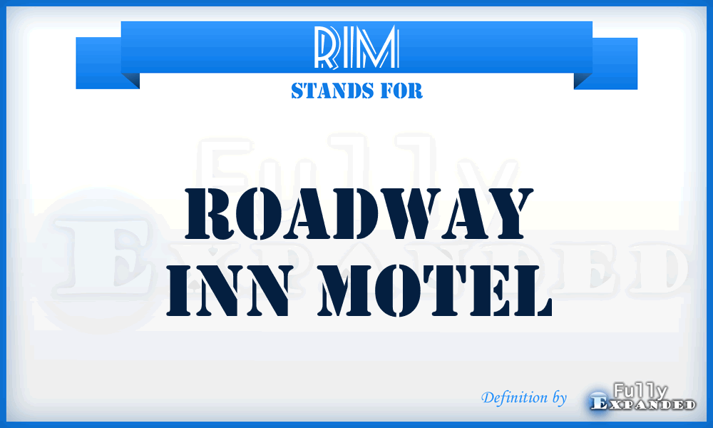 RIM - Roadway Inn Motel