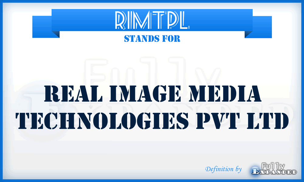 RIMTPL - Real Image Media Technologies Pvt Ltd