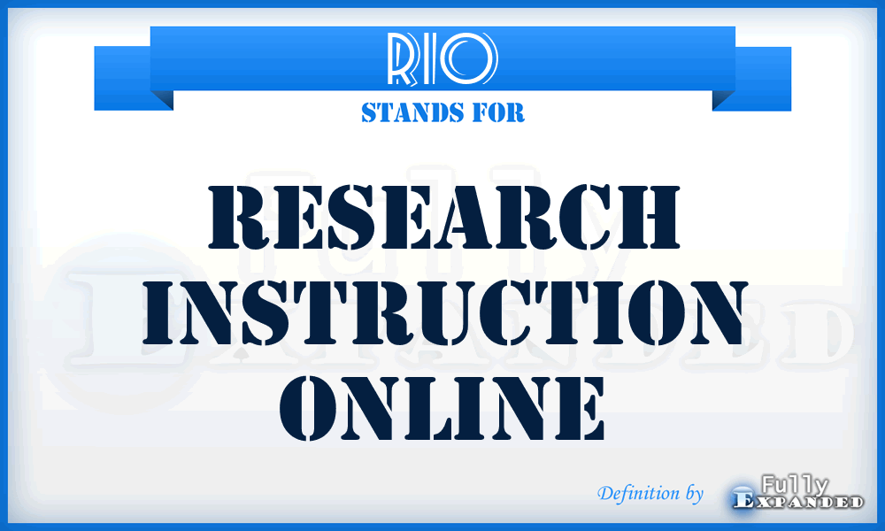 RIO - Research Instruction Online