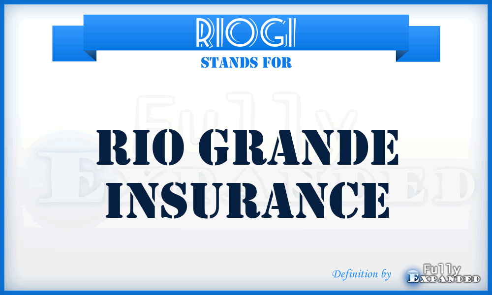 RIOGI - RIO Grande Insurance