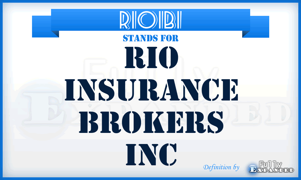 RIOIBI - RIO Insurance Brokers Inc