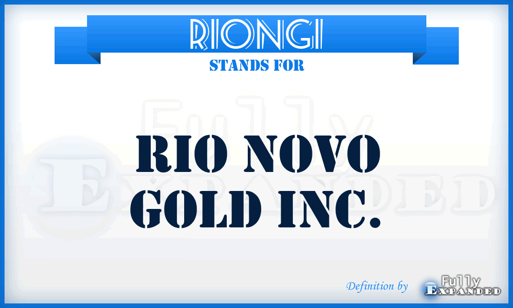 RIONGI - RIO Novo Gold Inc.
