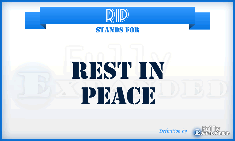 RIP - Rest In Peace