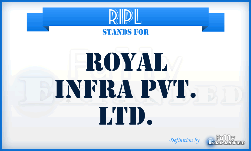 RIPL - Royal Infra Pvt. Ltd.