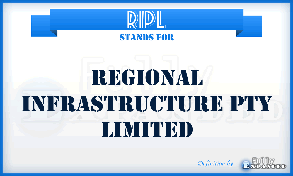 RIPL - Regional Infrastructure Pty Limited