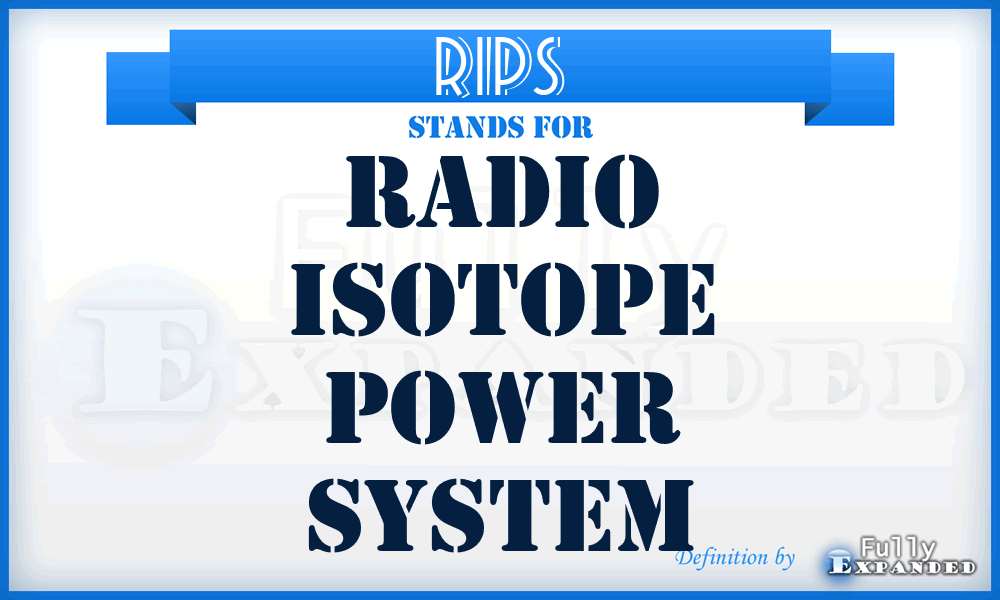 RIPS - radio isotope power system