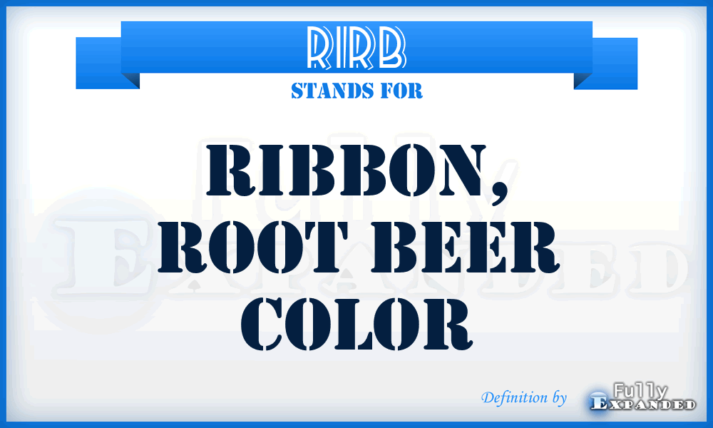 RIRB - Ribbon, Root Beer color