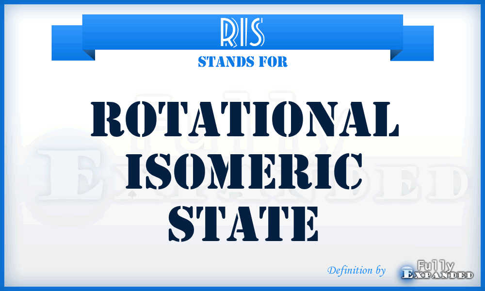 RIS - Rotational Isomeric State