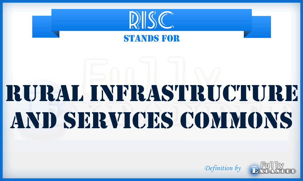 RISC - Rural Infrastructure And Services Commons