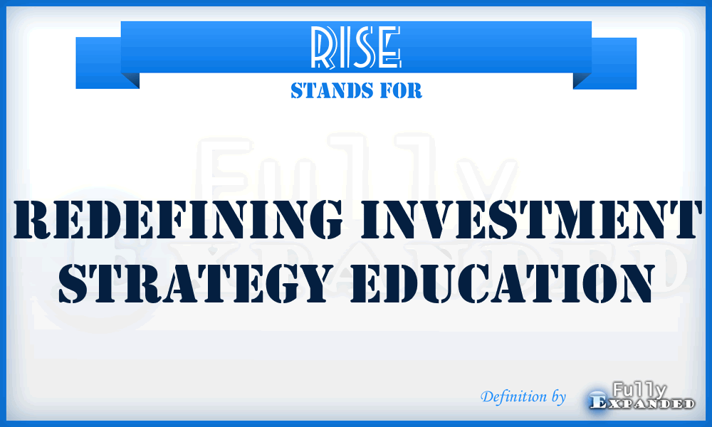 RISE - Redefining Investment Strategy Education