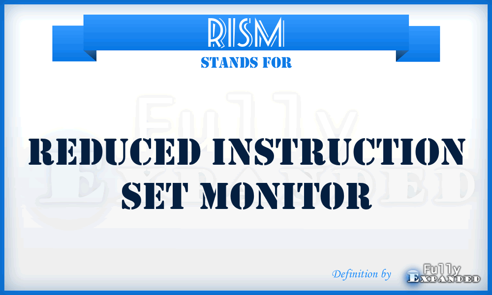 RISM - Reduced Instruction Set Monitor