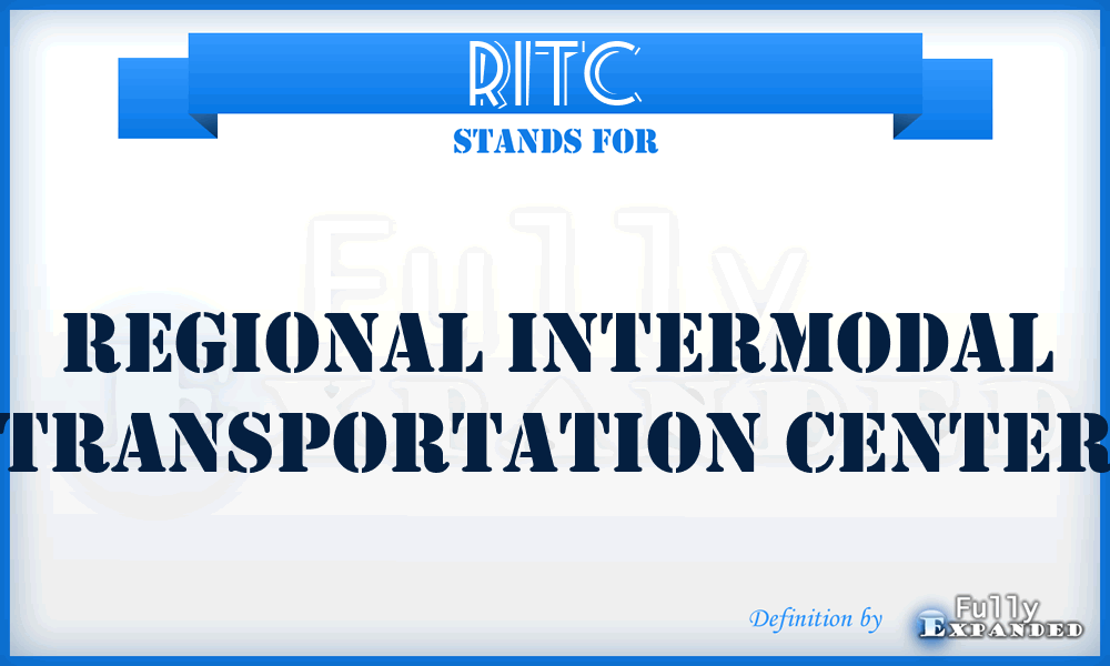 RITC - Regional Intermodal Transportation Center