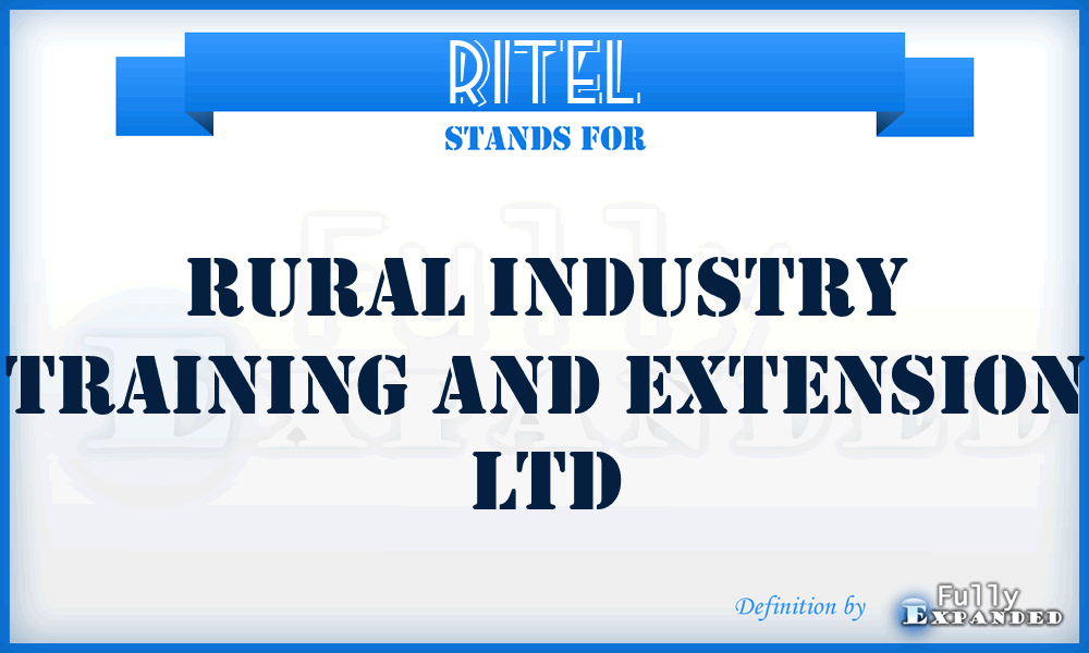 RITEL - Rural Industry Training and Extension Ltd