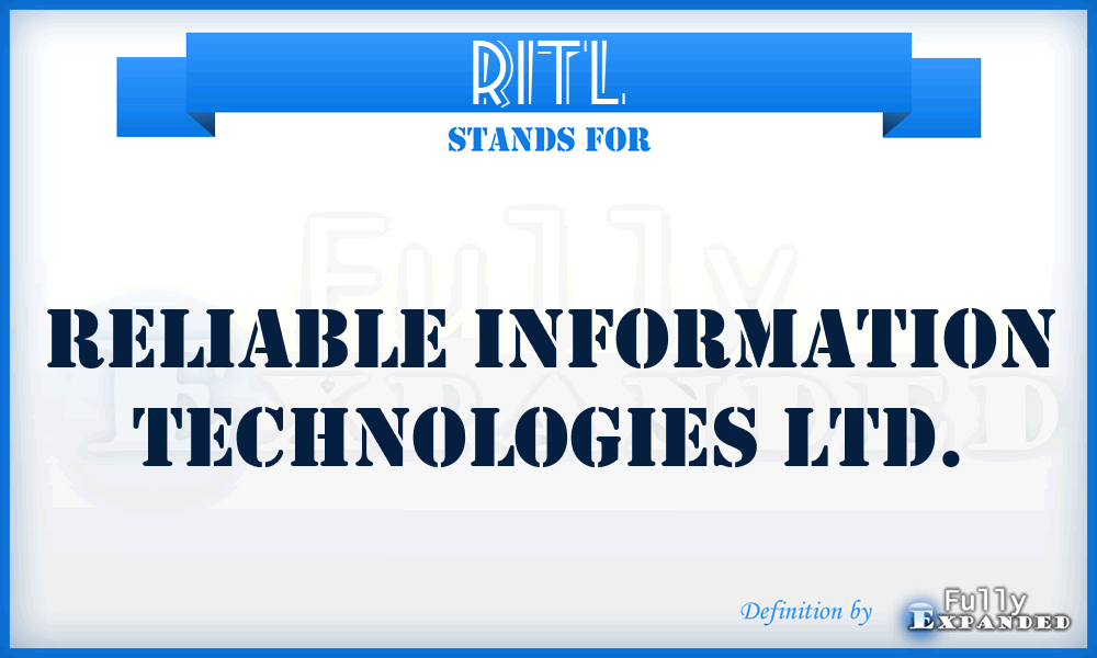 RITL - Reliable Information Technologies Ltd.