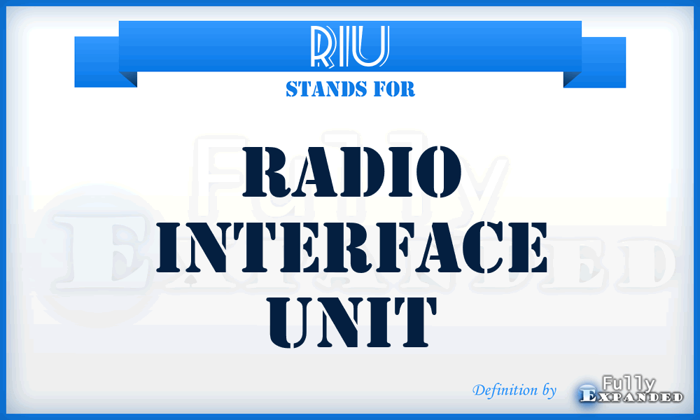 RIU - radio interface unit