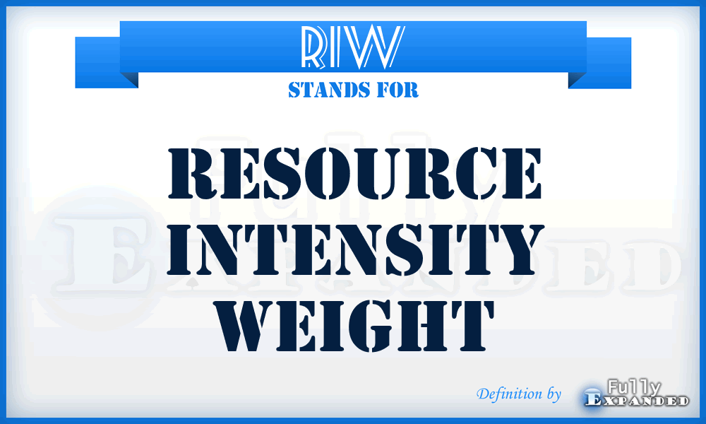 RIW - Resource Intensity Weight