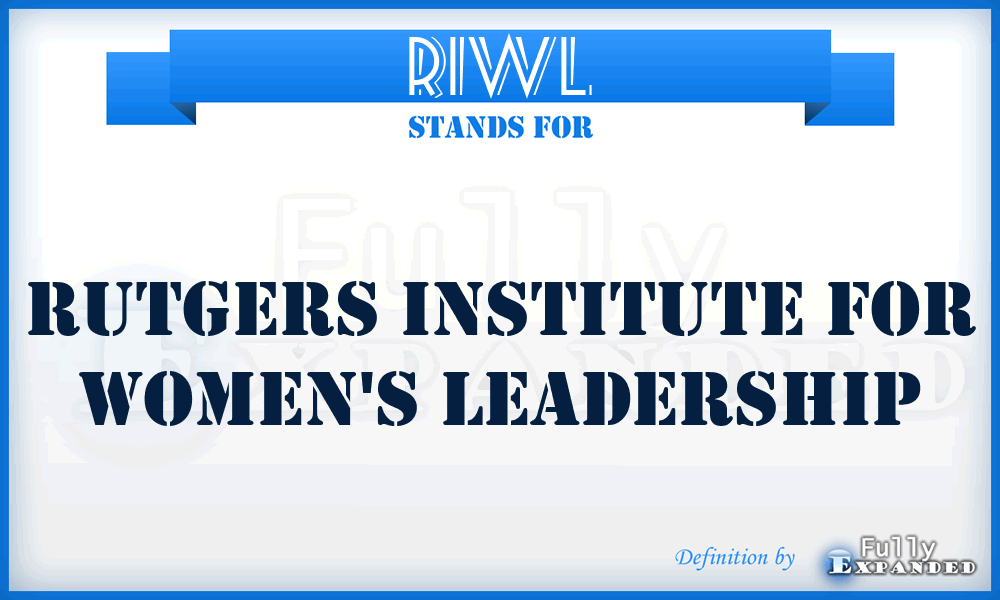 RIWL - Rutgers Institute for Women's Leadership