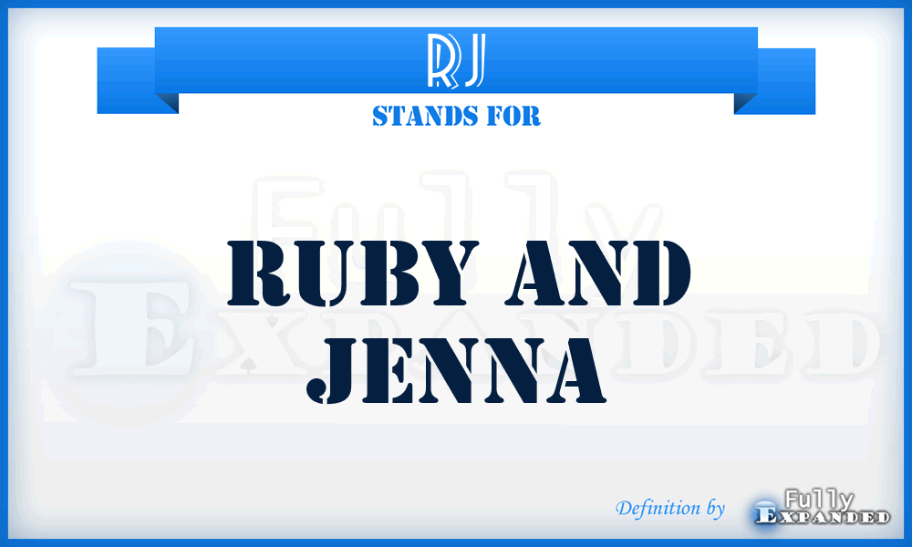 RJ - Ruby and Jenna