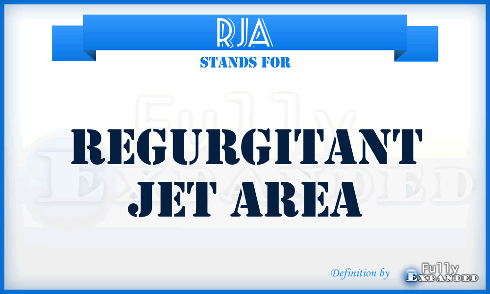 RJA - Regurgitant Jet Area