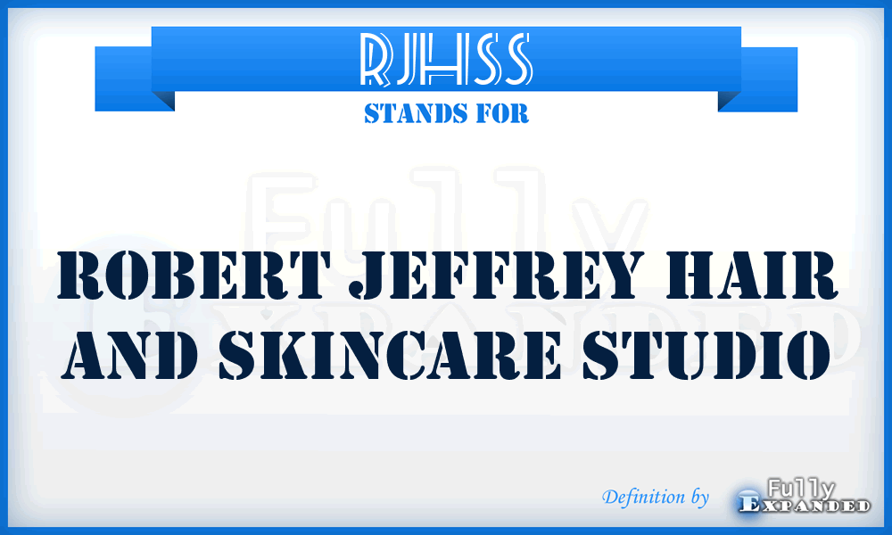 RJHSS - Robert Jeffrey Hair and Skincare Studio