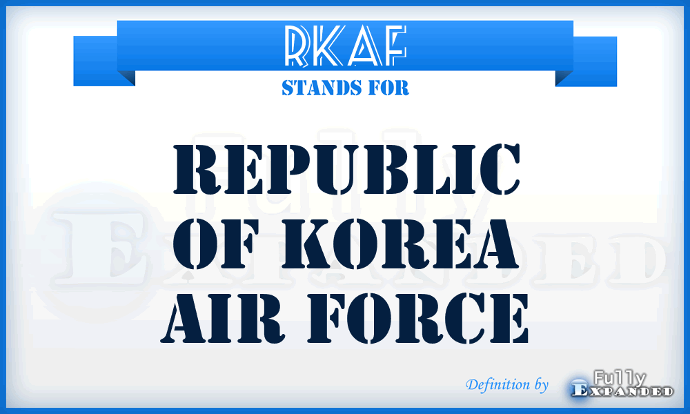 RKAF - Republic of Korea Air Force