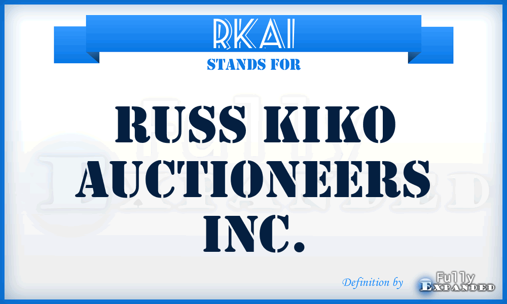 RKAI - Russ Kiko Auctioneers Inc.