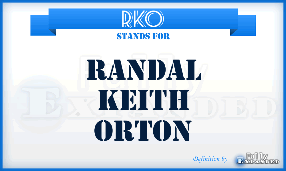 RKO - Randal Keith Orton